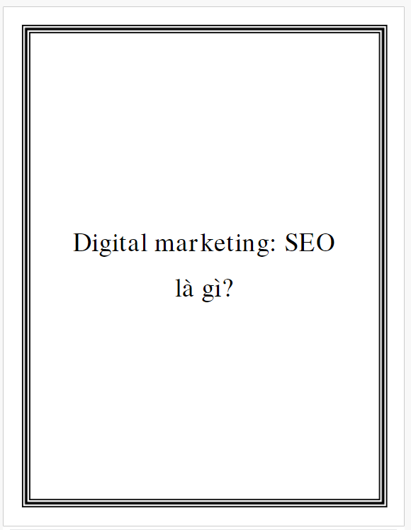 Tài liệu Digital Marketing: SEO là gì?