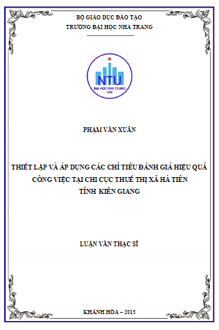 Thiết lập và ứng dụng các hệ thống chỉ tiêu đánh giá hiệu quả công việc tại chi cục thuế thị xã Hà Tiên, tỉnh Kiên Giang