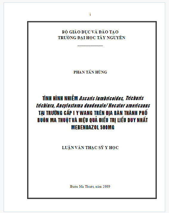 Luận văn thạc sĩ Y học Tình hình nhiễm Ascaris lumbricoides, Trichuris trichiura, Ancylostoma duodenale-Necator americanus tại trường cấp một Ywang trên địa bàn thành phố Buôn Ma Thuột