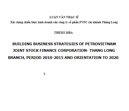Luận văn thạc sĩ xây dựng chiến lược kinh doanh của công ty cổ phần PVFC chi nhánh Thăng Long