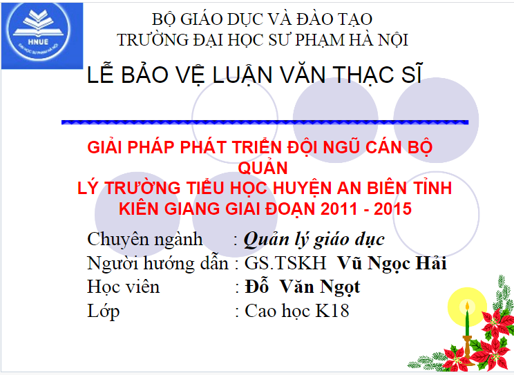 Bảo vệ luận văn thạc sĩ giải pháp phát triển đội ngũ cán bộ quản lý trường tiểu học huyện An Biên tỉnh Kiên Giang giai đoạn 2011-2015