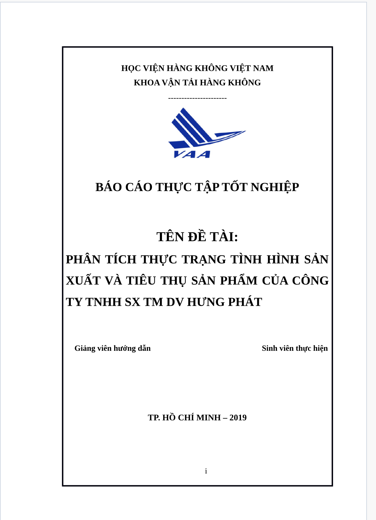 Báo cáo thực tập tốt nghiệp phân tích thực trạng tình hình sản xuất và tiêu thụ sản phẩm của công ty TNHH sản xuất thương mại dịch vụ Hưng Phát