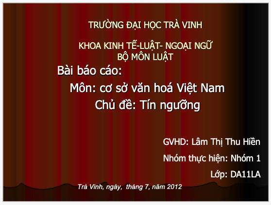 Bài báo cáo môn cơ sở văn hóa Việt Nam chủ đề tín ngưỡng