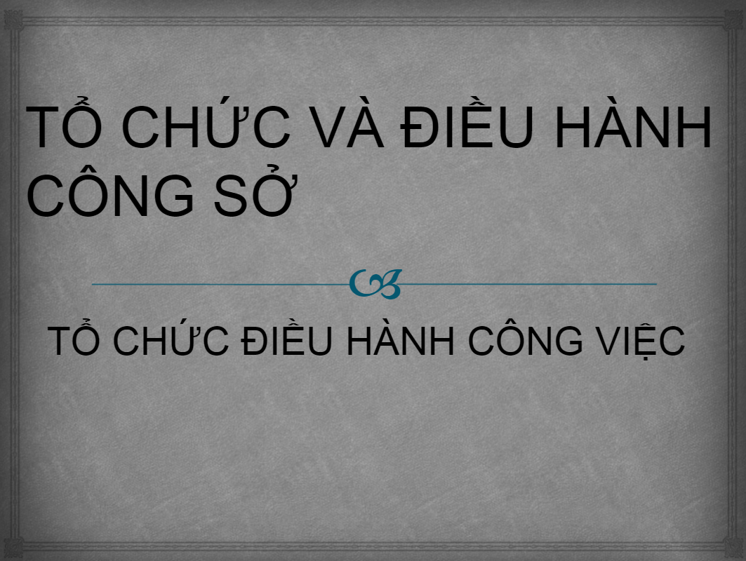 Tổ chức và điều hành công sở