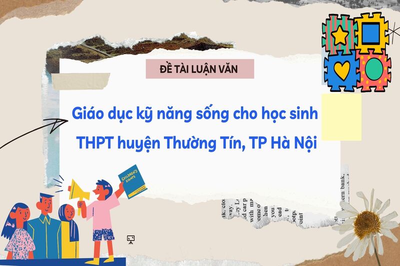 Giáo dục kỹ năng sống cho học sinh THPT huyện Thường Tín, TP Hà Nội