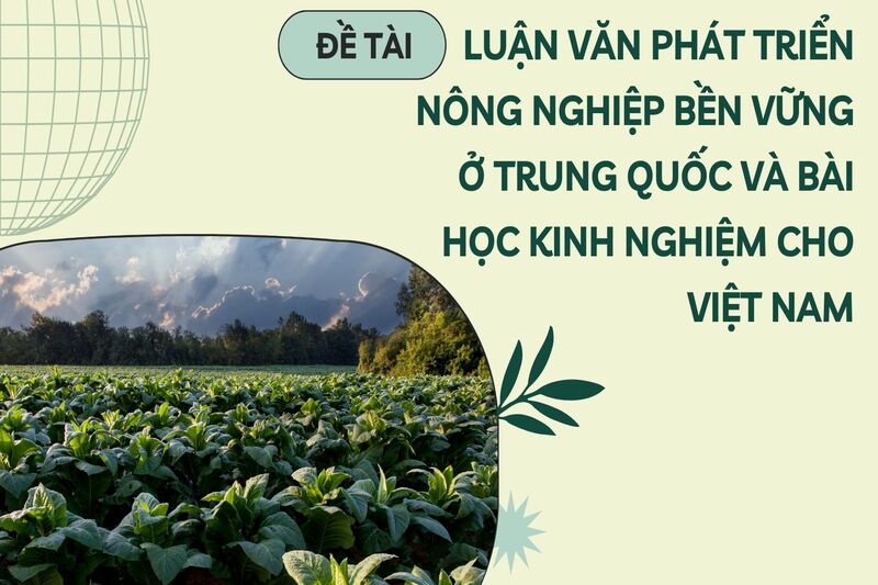 phát triển nông nghiệp bền vững ở Trung Quốc và bài học kinh nghiệm cho Việt Nam