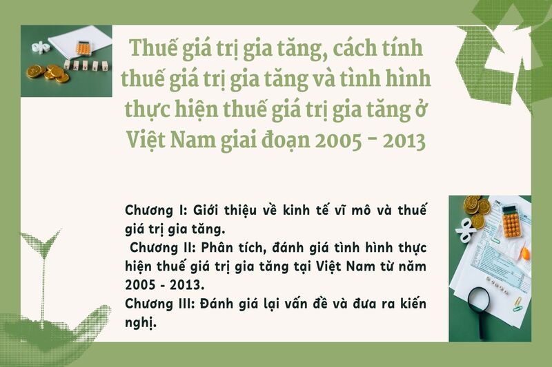 Thuế giá trị gia tăng, cách tính thuế giá trị gia tăng và tình hình thực hiện thuế giá trị gia tăng ở Việt Nam giai đoạn 2005 - 2013