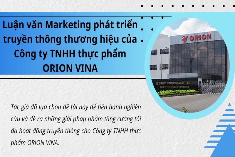 Marketing phát triển truyền thông thương hiệu của Công ty TNHH thực phẩm ORION VINA