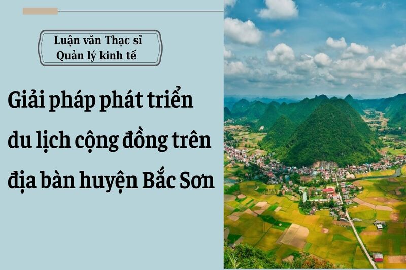 Giải pháp phát triển du lịch cộng đồng trên địa bàn huyện Bắc Sơn